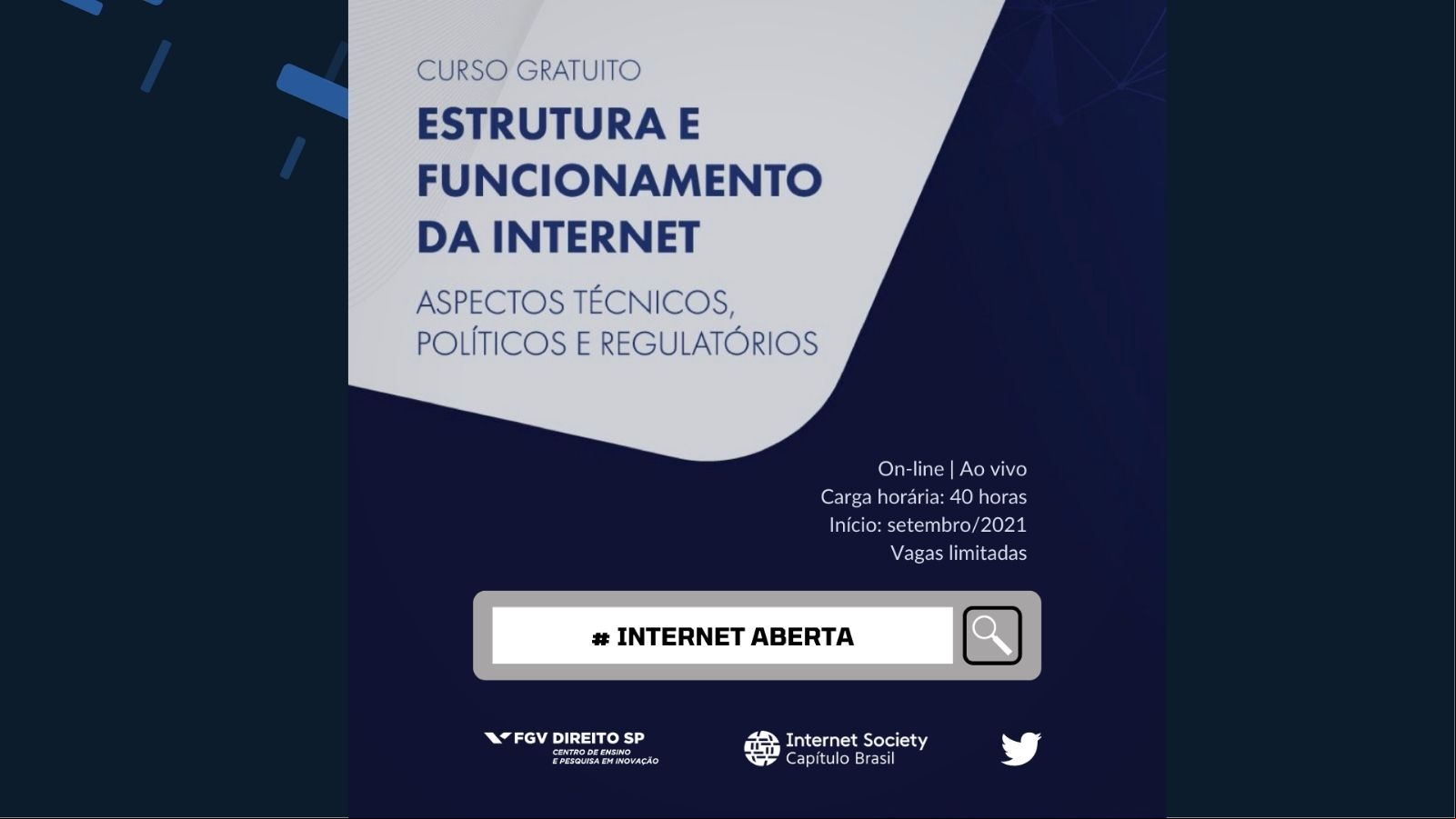 ISOC Brasil e CEPI, com apoio do Twitter Brasil, realizam segunda edição de curso livre sobre Internet Aberta
